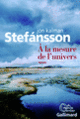 Couverture À la mesure de l'univers (Jón Kalman Stefánsson)