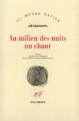 Couverture Au milieu des nuits un chant ()