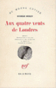 Couverture Aux quatre vents de Londres (Nicholas Mosley)