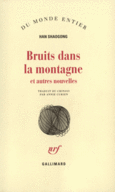 Couverture Bruits dans la montagne et autres nouvelles ()