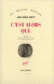 Couverture C'est alors que (Juan Carlos Onetti)