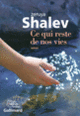Couverture Ce qui reste de nos vies (Zeruya Shalev)