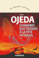 Couverture Chamanes électriques à la fête du Soleil (Mónica Ojeda)