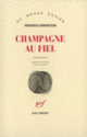 Couverture Champagne au fiel (Friedrich Gorenstein)