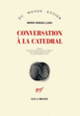 Couverture Conversation à La Catedral (Mario Vargas Llosa)