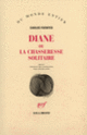 Couverture Diane ou La chasseresse solitaire (Carlos Fuentes)