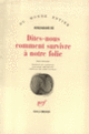 Couverture Dites-nous comment survivre à notre folie (Kenzaburo Ôé)