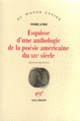 Couverture Esquisse d'une anthologie de la poésie américaine du XIX<sup>e</sup> siècle ( Anthologies,Emily Dickinson,Pierre Leyris,Herman Melville,Edgar Allan Poe,Henry David Thoreau,Walt Whitman)