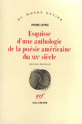 Couverture Esquisse d'une anthologie de la poésie américaine du XIX<sup>e</sup> siècle (,Emily Dickinson,Pierre Leyris,Herman Melville,Edgar Allan Poe,Henry David Thoreau,Walt Whitman)
