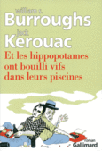 Couverture Et les hippopotames ont bouilli vifs dans leurs piscines (,Jack Kerouac)
