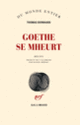 Couverture Goethe se mheurt (Thomas Bernhard)