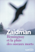 Couverture Hemingway et la pluie des oiseaux morts ()