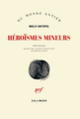 Couverture Héroïsmes mineurs (Molly Antopol)