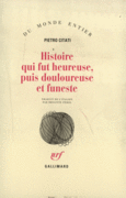 Couverture Histoire qui fut heureuse, puis douloureuse et funeste ()