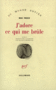 Couverture J'adore ce qui me brûle (Max Frisch)
