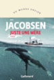 Couverture Juste une mère (Roy Jacobsen)
