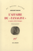 Couverture L'Affaire du «Yanagiyu» et autres récits étranges ()