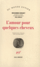 Couverture L'amour pour quelques cheveux (Paul Bowles,Mohammed Mrabet)