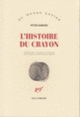 Couverture L'histoire du crayon (Peter Handke)