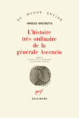 Couverture L'Histoire très ordinaire de la générale Ascencio ()