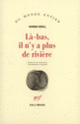 Couverture Là-bas, il n'y a plus de rivière (Hanna Krall)