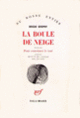 Couverture La Boule de neige / Pour couronner le tout (Brigid Brophy)