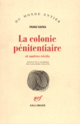Couverture La colonie pénitentiaire et autres récits ()