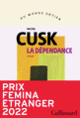 Couverture La dépendance (Rachel Cusk)