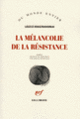 Couverture La mélancolie de la résistance (László Krasznahorkai)