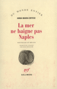 Couverture La mer ne baigne pas Naples ()
