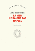 Couverture La mer ne baigne pas Naples ()