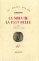 Couverture La Mouche la plus belle (Joanna Scott)