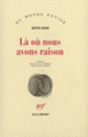 Couverture Là où nous avons raison (Batya Gour)