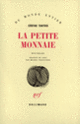 Couverture La petite monnaie (Cóstas Taktsis)