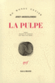 Couverture La Pulpe (Jerzy Andrzejewski)