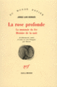 Couverture La Rose profonde / La Monnaie de fer /Histoire de la nuit (Jorge Luis Borges)
