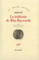 Couverture La trahison de Rita Hayworth (Manuel Puig)