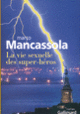 Couverture La vie sexuelle des super-héros (Marco Mancassola)