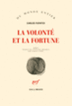Couverture La volonté et la fortune (Carlos Fuentes)