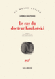Couverture Le Cas du docteur Koukotski (Ludmila Oulitskaïa)