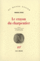 Couverture Le Crayon du charpentier (Manuel Rivas)