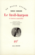 Couverture Le Fusil-harpon et autres nouvelles ()