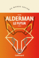 Couverture Le futur (Naomi Alderman)