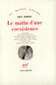 Couverture Le Matin d'une coexistence (Adolf Rudnicki)