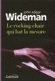 Couverture Le rocking-chair qui bat la mesure (John Edgar Wideman)