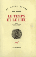 Couverture Le temps et le lieu ()