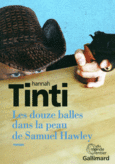 Couverture Les douze balles dans la peau de Samuel Hawley ()