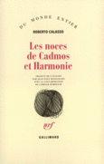 Couverture Les noces de Cadmos et Harmonie ()