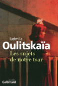 Couverture Les sujets de notre tsar ()