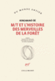 Couverture M/T et l'histoire des merveilles de la forêt (Kenzaburo Ôé)